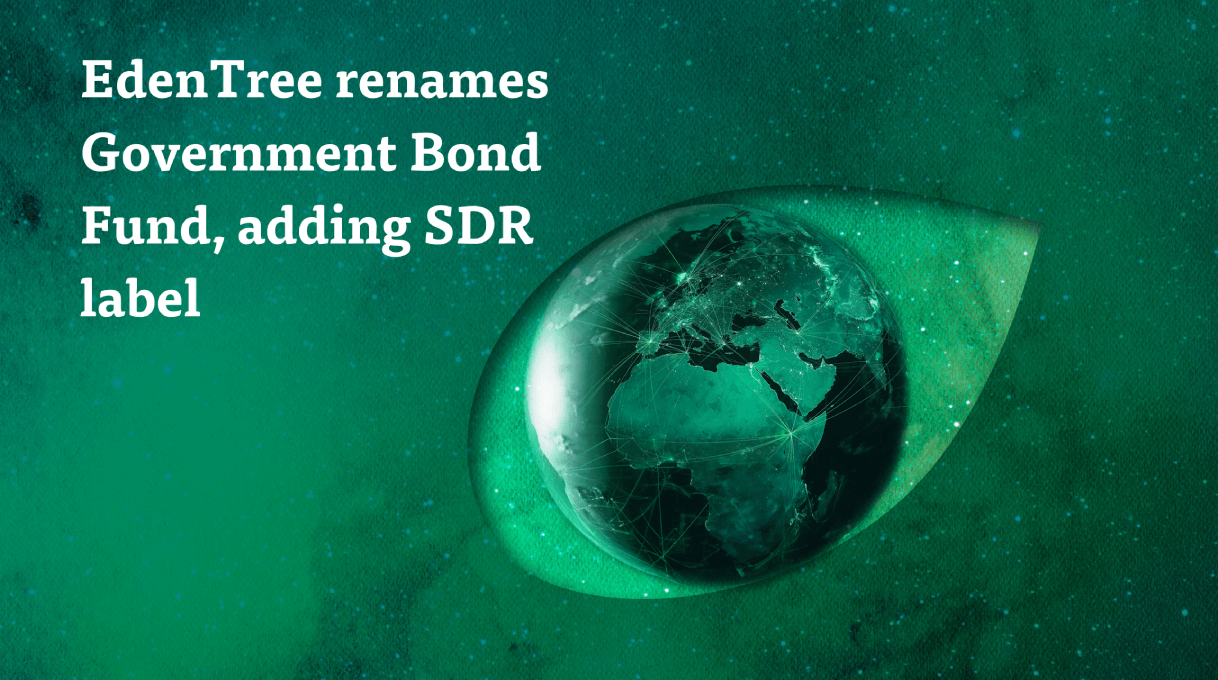 EdenTree renames Government Bond Fund, adding SDR label