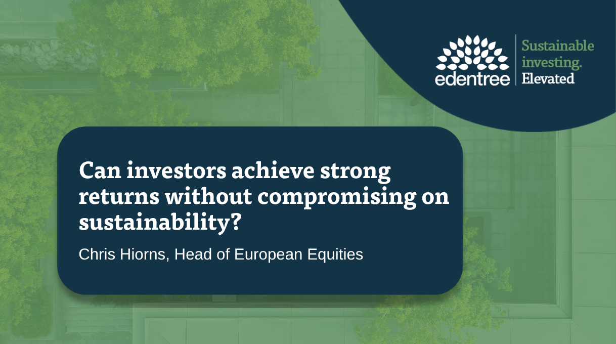 Can investors achieve strong returns without compromising on sustainability.png